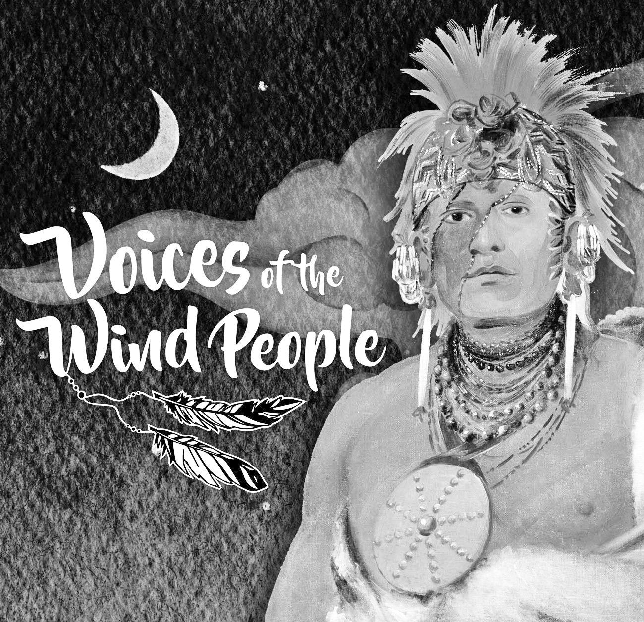Voices of the Wind People: A Living History