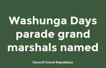 Washunga Days parade grand marshals named